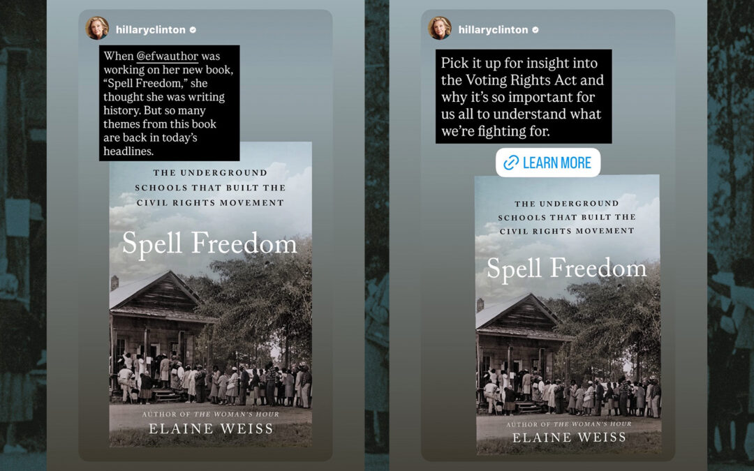 Praise from Secretary Hillary Clinton for Spell Freedom, by Elaine Weiss.